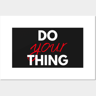Do Your Thing Posters and Art